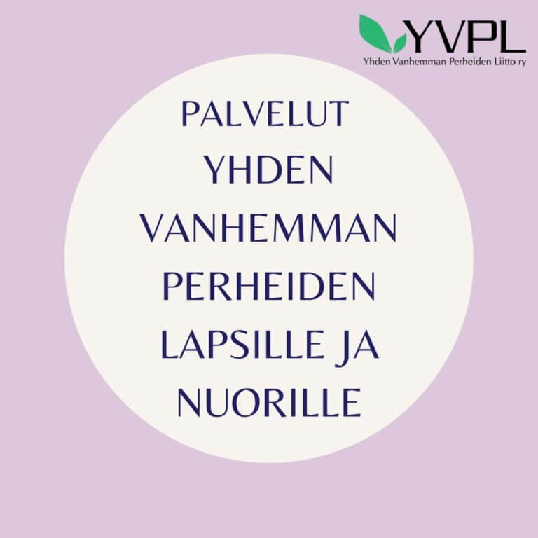 Palveluita yhden vanhemman perheiden lapsille ja nuorille