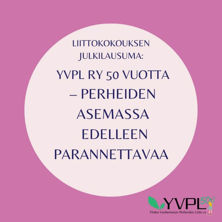 Julkilausuma: YVPL ry 50 vuotta – perheiden asemassa edelleen parannettavaa