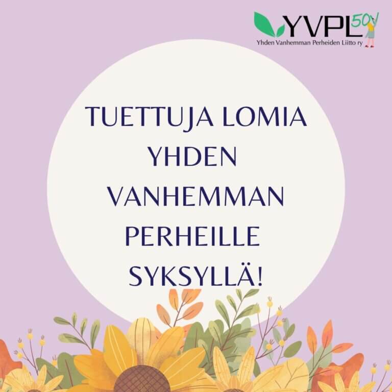 Tuettuja lomia yhden vanhemman perheille syksyllä 2025