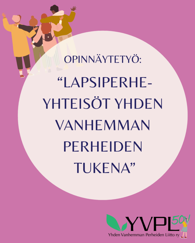 alt=Kuvassa on piirros neljästä ihmishahmosta, jotka halaavat toisiaan selkä katsojaan päin. Keskellä on teksti: 'Opinnäytetyö: Lapsiperheyhteisöt yhden vanhemman perheiden tukena'. Alhaalla oikealla on Yh