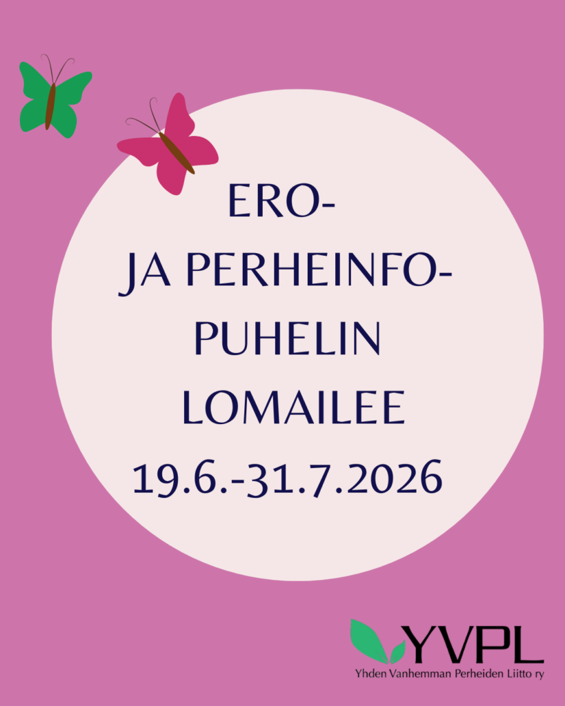 Kuvassa on violetti tausta, jossa on valkoinen ympyrä. Ympyrän sisällä on teksti: Ero- ja perheinfo-puhelin lomailee 19.6.–31.7.2026. Yläkulmissa on kaksi perhosta, toinen vihreä ja toinen punainen. Alakulmassa on YVPL:n logo, jossa on lehden kuva.